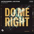 Anton Powers x Joe Stone - Do Me Right